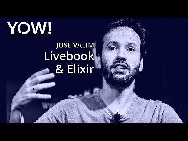 Livebook & Elixir: Where AI, Web & Concurrency Meet • José Valim • YOW! 2023