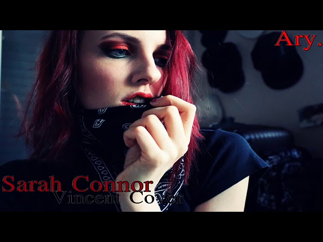 Sarah Connor - Vincent - Cover von HarmonyInAry
