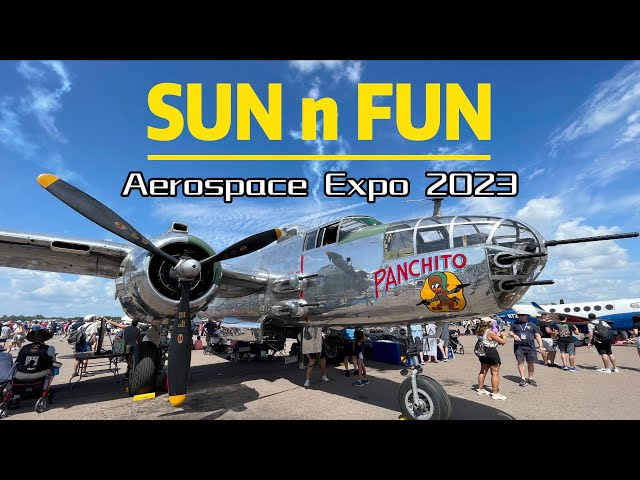SUN n FUN Aerospace Expo 2023 at Lakeland Florida pt.1