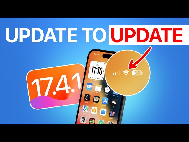 iOS 17.4.1 - Update to the UPDATE!