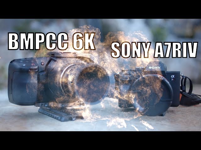 Bmpcc 6k vs Sony A7riv