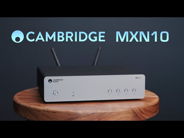 Cambridge Audio MXN10 Network Streamer Review - Is this all you need?