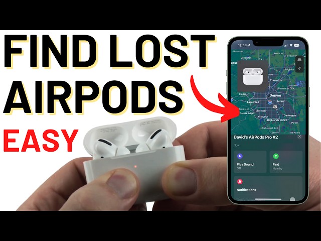 How to Find Lost AirPods - Locate Missing AirPods