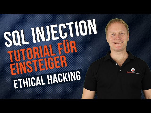 Ethical Hacking: SQL Injection Tutorial für Einsteiger