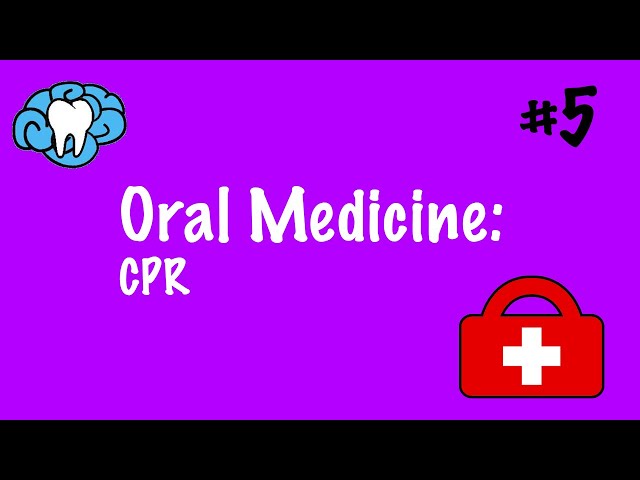 Oral Medicine | CPR | INBDE