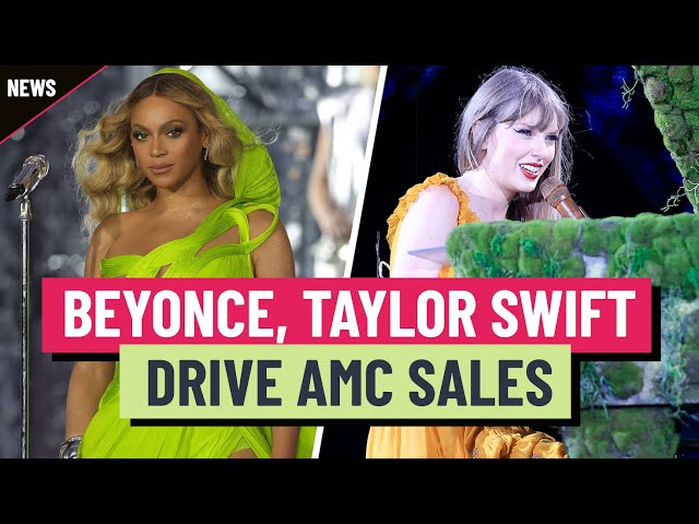 Who run the box office? Girls — AMC sends big thank you to Beyonce, Taylor Swift