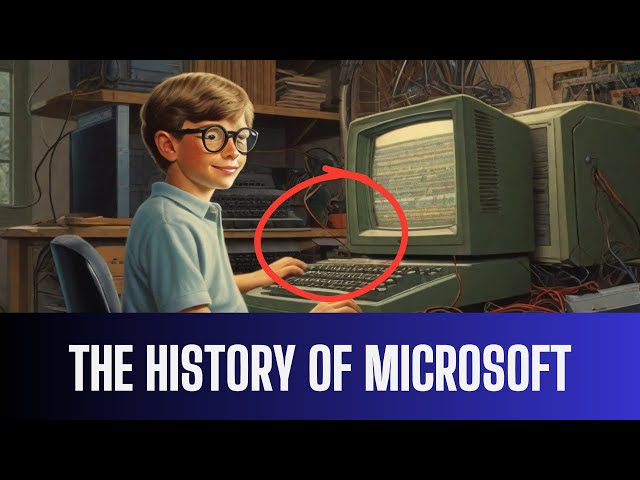The History of Microsoft in 10 Minutes