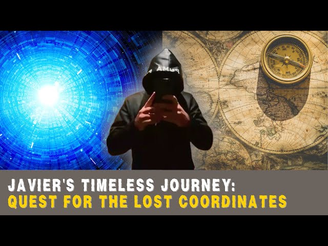Javier's Timeless Journey: Quest for the Lost Coordinates