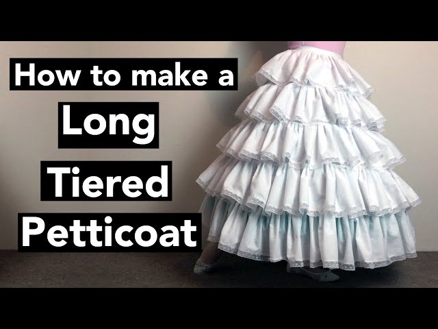 How to make a Long Tiered Petticoat (Tutorial)