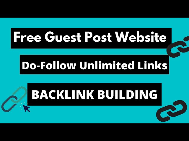 Backlink Building 2021: Free Guest post Website Do follow {Unlimited links}👈