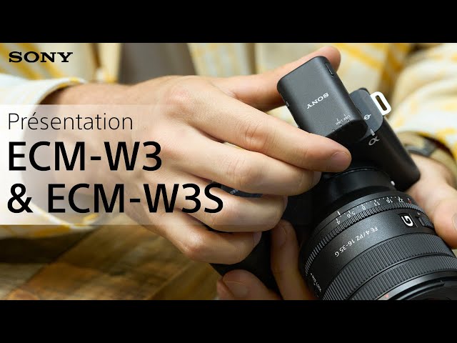 Découvrez le système de micro sans fil ECM-W3 / ECM-W3S de Sony