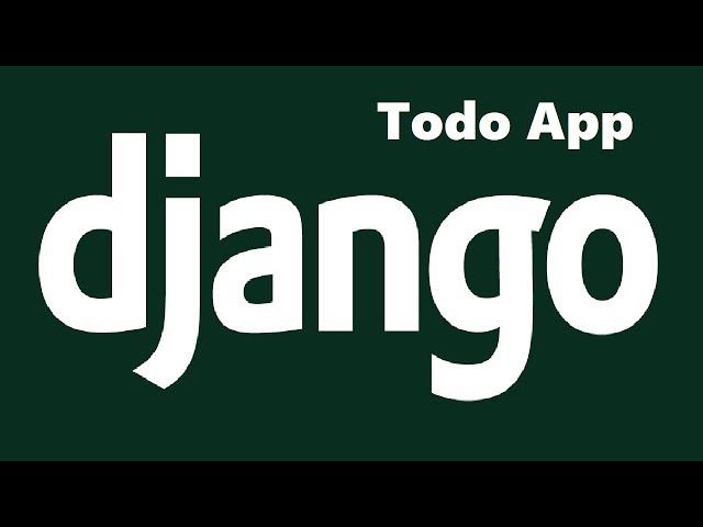 Use Django to Create a Todo List App