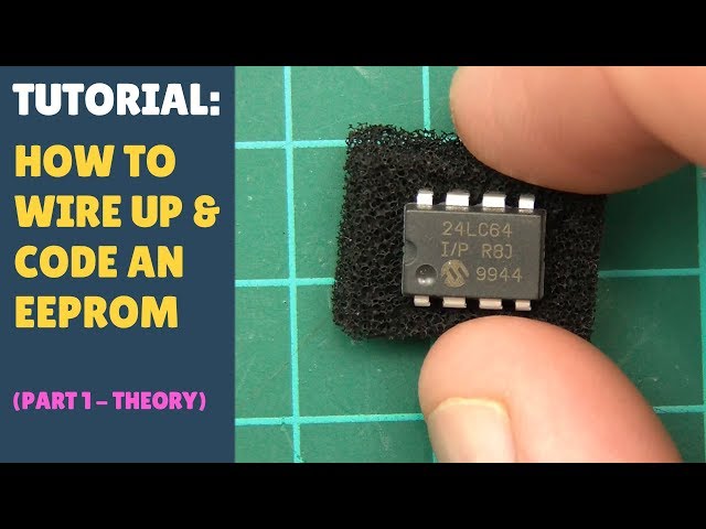 TUTORIAL: How to Wire up & Code an EEPROM with Arduino - Module (Part 1 - Theory)