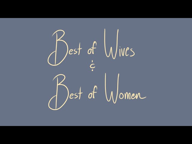 Best of Wives and Best of Women (Hamilton Animatic)