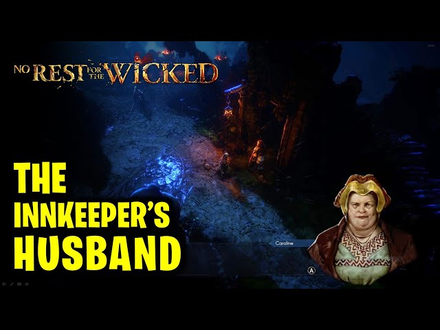 The Innkeeper's Husband Quest Guide | Find and Save the Innkeeper's Husband | No Rest For The Wicked