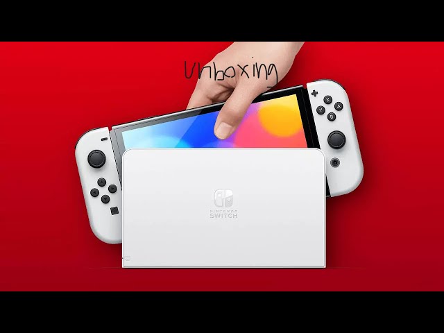 Unboxing Nintendo Switch OLED Model
