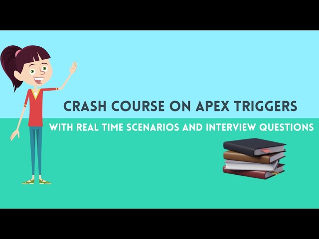 Crash course on Apex Triggers Salesforce | Complete guide with Real time scenarios