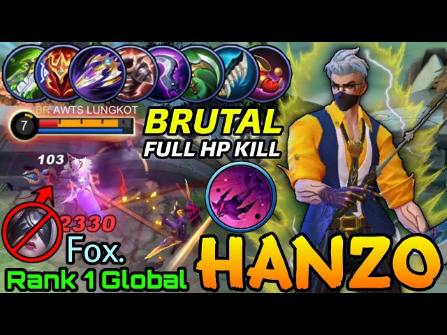100% Brutal Hanzo Instant Delete Full HP Enemy! - Top 1 Global Hanzo Fox. - MLBB