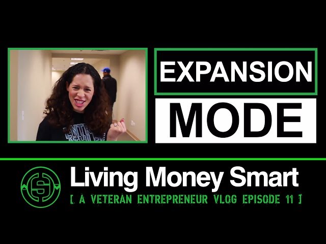 Expansion Mode, Competition Calls | Living Money Smart a Veteran Entrepreneur VLOG EP11