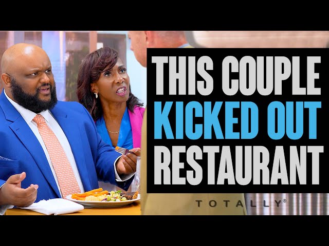 Certain Couple gets KICKED OUT from Restaurant.