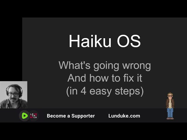 Haiku OS - What's going wrong and how to fix it