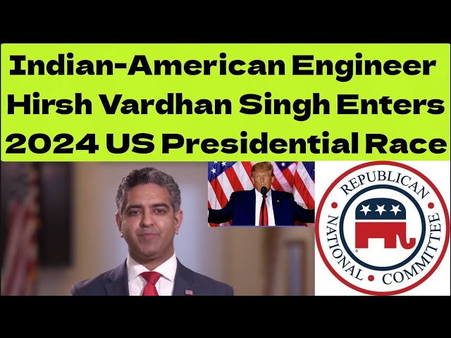 Hirsh Vardhan Singh: The 'Pureblood' Candidate Seeking Republican Nomination for US Presidency.