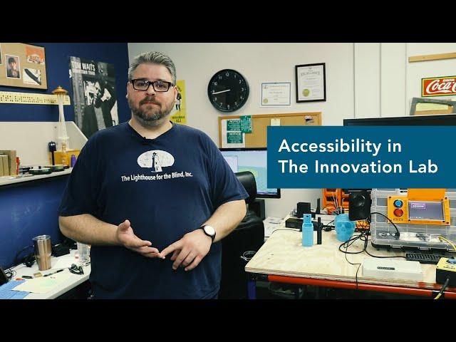Accessibility in the Innovation Lab - The Lighthouse for the Blind, Inc. (Audio Described for JAWS)