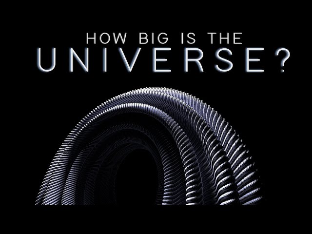 How Big Is The Universe?