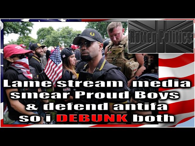 Lame stream media and Democrats smear The Proud boys!    So who are they?