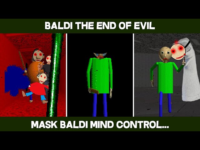 I'm Back Baldi! | Baldi's The End Of Evil! [Baldi's Basics Mod]