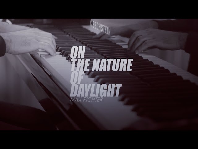 Max Richter - On the Nature of Daylight (Arr. for Piano Solo) / Summer 2020 Sessions