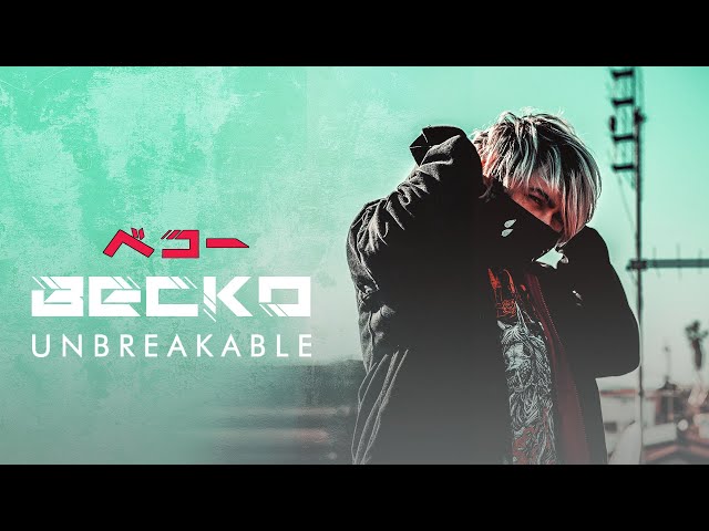 Becko - Unbreakable (Official Lyric Video)