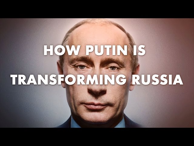 How Putin Is Transforming Russia
