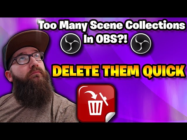 How to Delete Multiple Scene Collections At Once on OBS Studio