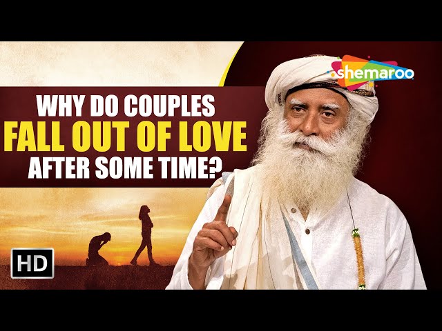 Why do Couples Fall Out of Love After Some Time  #UnplugWithSadhguru