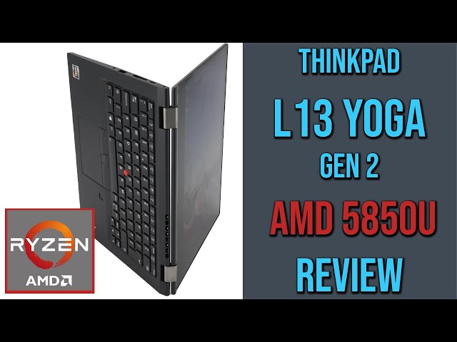 ThinkPad L13 Yoga Gen 2 AMD Review (Ryzen 7 5850U)
