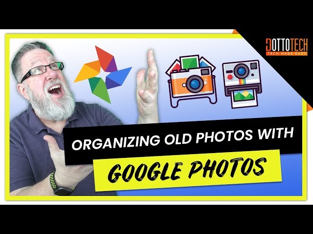 Organizing Old Photos with Google Photos