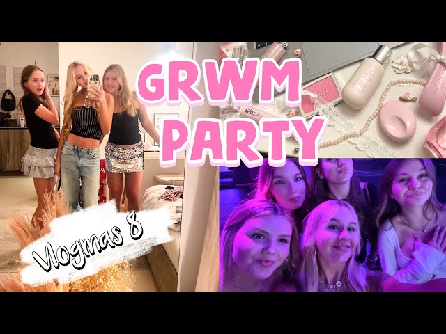 GIRLS GRWM PARTY | MaVie Noelle
