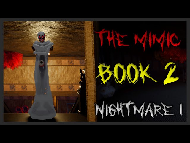 The Mimic Book 2 - Nightmare 1 - Solo (Full Walkthrough) - Roblox