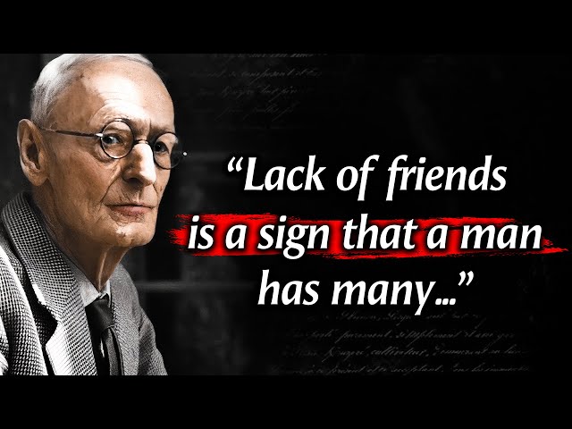 Hermann Hesse's Life Lessons Men Learn Too Late In Life