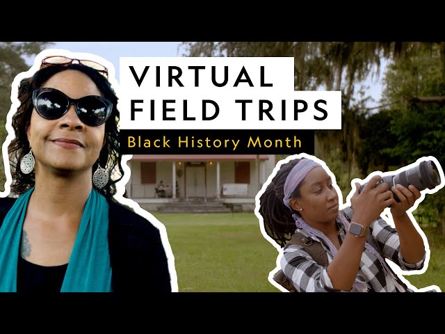 Virtual Field Trip | Black History Month