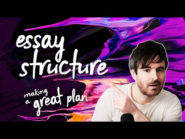 How to structure your essay