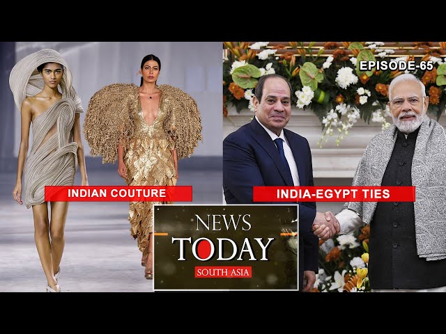 Indian designers storm into the world fashion scene; India-Egypt ties take a leap forward | EP-65