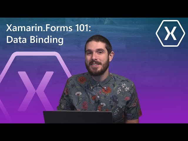 Xamarin.Forms 101: Data Binding | The Xamarin Show
