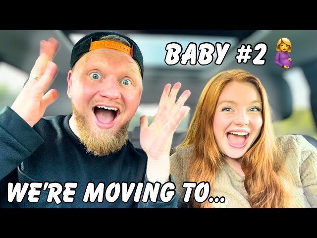 HUGE life update (Baby #2 & Moving)