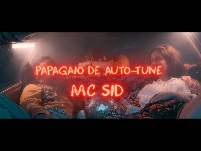Mc Sid - Papagaio de Autotune - (Videoclipe Oficial)