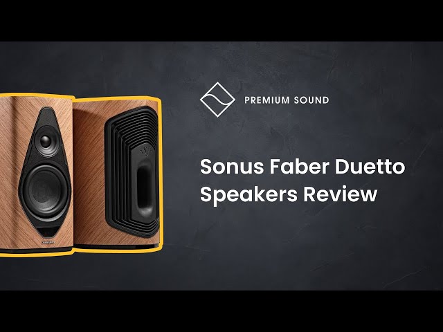 Sonus Faber Duetto Speakers Review