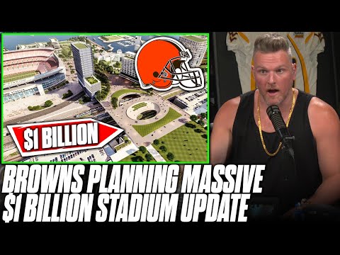Browns Exploring Building New $1 BILLION Lakefront Stadium?! | Pat McAfee Reacts