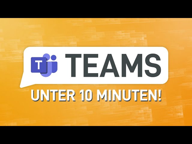👩‍💻 Microsoft Teams in unter 10 Min. erklärt (Tutorial)