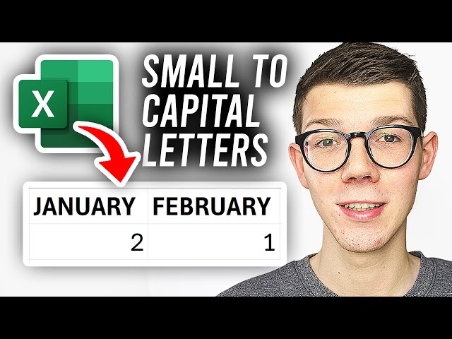 How To Change Small Letters To Capital Letters In Excel - Full Guide